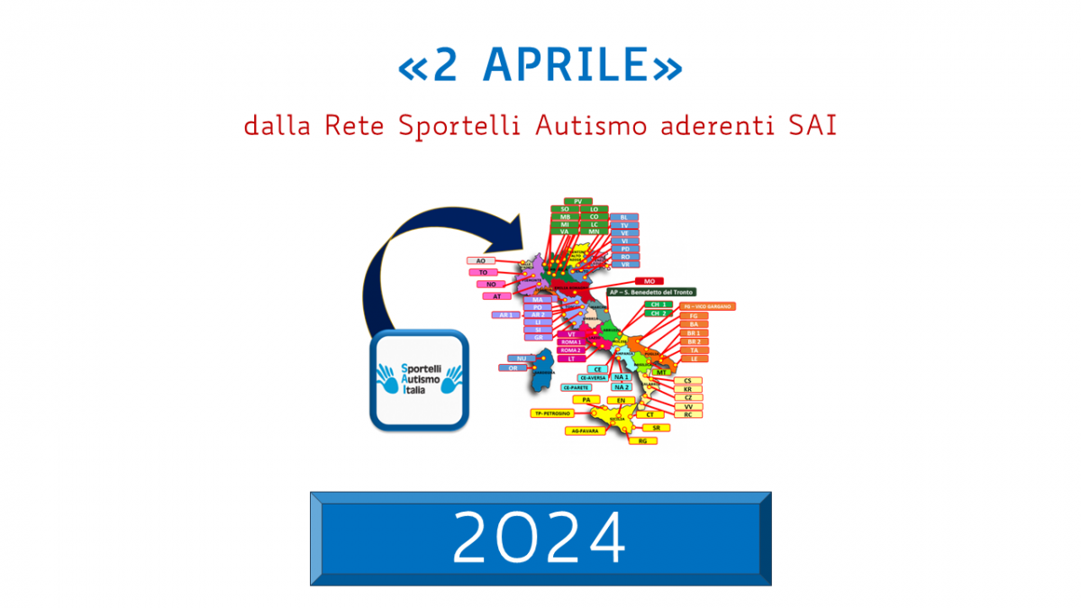 «2 APRILE» Iniziative promosse dalla Rete Sportelli Autismo aderenti SAI